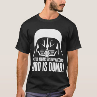 Mörk hjälm Ondska kommer alltid att triumfera efte T Shirt