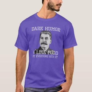 Mörk humor är som mat vänner t shirt