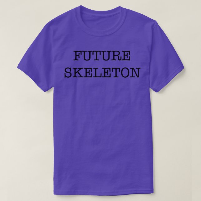 Mörk Humor Gift Lazy Halloween Costume Future Skel T Shirt (Design framsida)