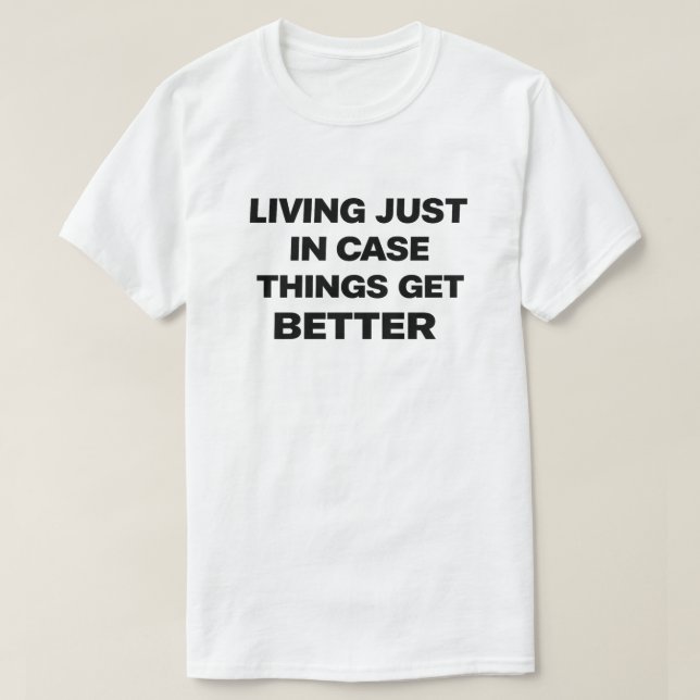 Mörk Humor Nihilist "Lever Bara Ifall" T Shirt (Design framsida)