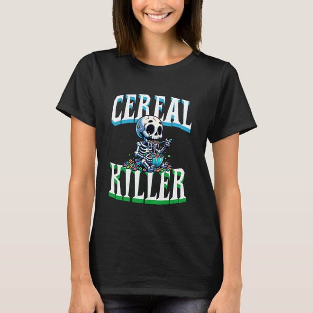 Mörk humor Skeleton äter spannmålsmördare T Shirt (Framsida)