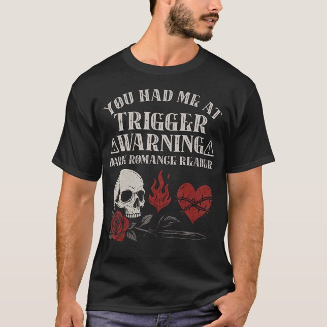 Mörk Romantik Trigger Varning Smutt Bokigt Merch S T Shirt (Framsida)