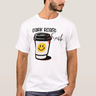 Mörk Rost Snob Koffeedesign T-shirt