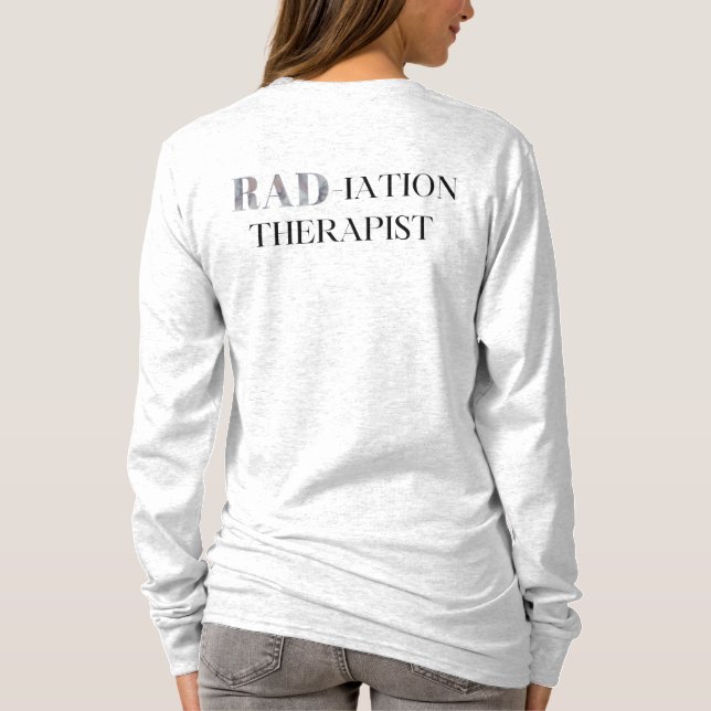 Mörk Vattenfärgning "RAD- iationsterapist" med lån T Shirt (Baksida)