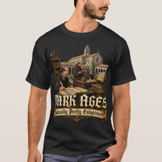 Mörka medeltiden faktiskt ganska upystra medeltide t shirt