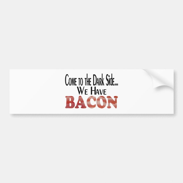 Mörka sidan... Bacon Bildekal (Framsidan)