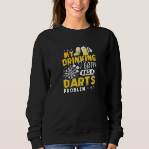 Mörkar mitt dricksteam har ett Darts-problem T Shirt