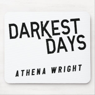 Mörkast dagar vid Athena Wright Mousepad vit Musmatta