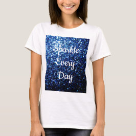 Mörkblå glittergnistrande varje dag text Anpassa T Shirt