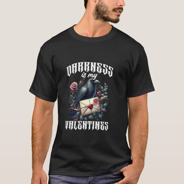 Mörker är min valentin gotisk skräck ockult got t shirt (Framsida)
