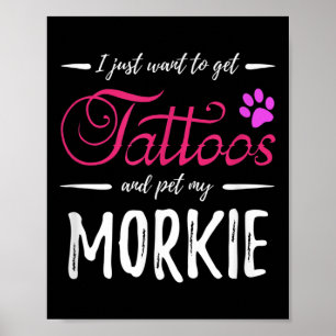Morkie Hund älskare Tattoo Rolig hund Mamma Gift I Poster