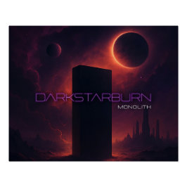 MörkStarBurn Monolith Perfect Poster