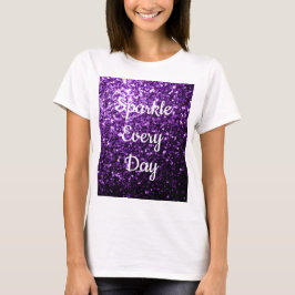 Mörkt lila glitter Glitter varje dag text T Shirt