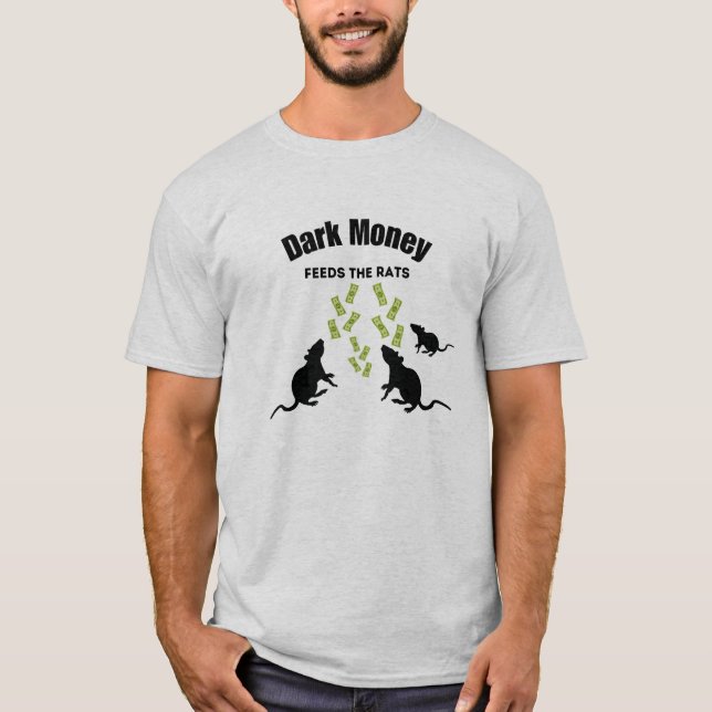 Mörkt Pengar Föda Råttorna T Shirt (Framsida)