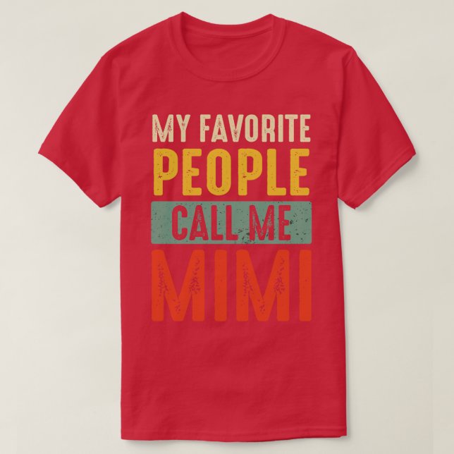 Morma Shirt Min favoritmänniska kallar mig Mimi Sh T (Design framsida)