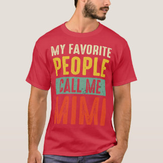 Morma Shirt Min favoritmänniska kallar mig Mimi Sh T