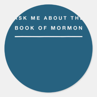 Mormon Fråga mig om Bok i Mormons design Runt Klistermärke