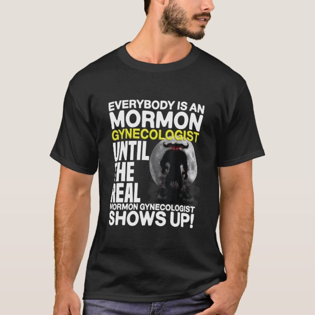 Mormon Gynecolog Mörk Humor Odely Specific Järn T Shirt (Framsida)