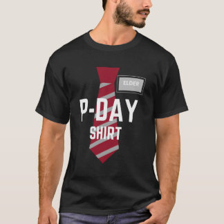Mormon Lds Missionary Gift Pday T Shirt
