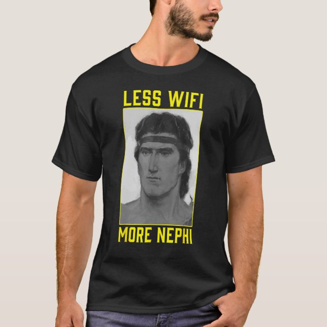 Mormon LDS Missionary Less Wifi More Nephi 3 T Shirt (Framsida)