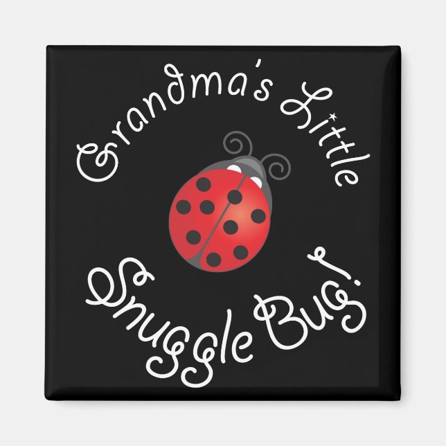 Mormor är Little Snuggle Kryp! Magnet (Framsidan)