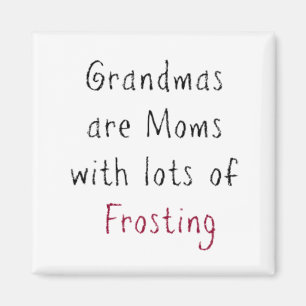 "Mormor är Mammor med massor av frost" Magnet