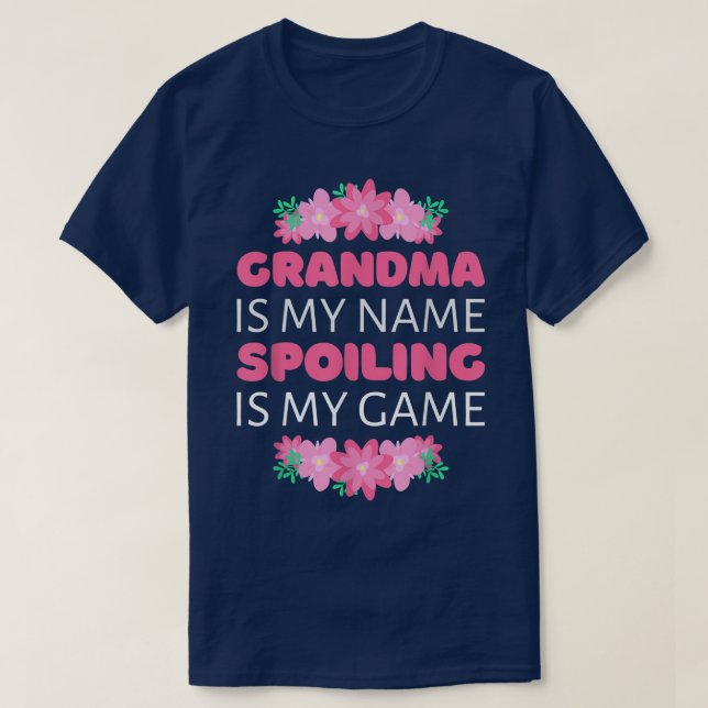 Mormor är min Namn-utgjutning. T Shirt (Design framsida)