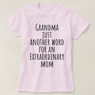 Mormor bara en Ord till för extra Mamma T Shirt