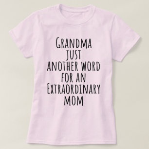 Mormor bara ett annat ord för extraordinär mamma t shirt