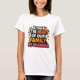 "Mormor:du är familjens hjärta T Shirt