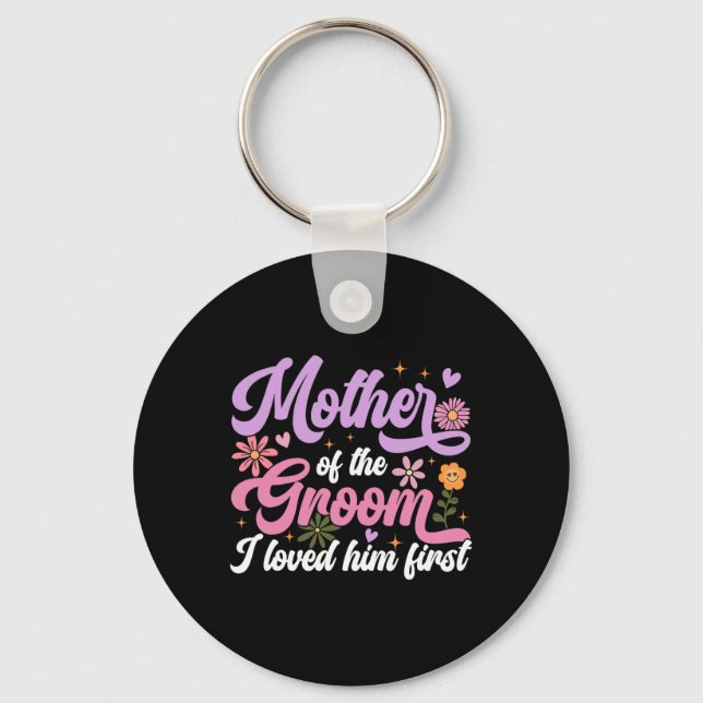 Mormor eller morsa till brudgummen Jag älskade hon Nyckelring (Framsida)