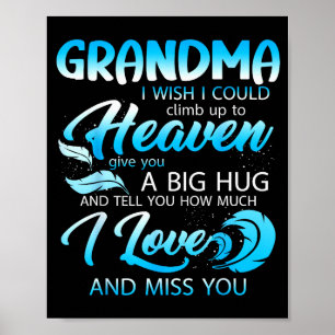 Mormor jag älskar saknar dig i himlen ge en stor k poster