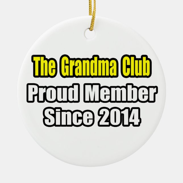 Mormor Klubb ... Ledamot sedan 2014 Julgransprydnad Keramik (Framsidan)