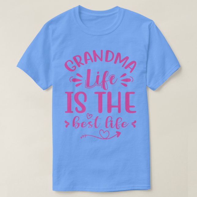Mormor Life är Mammor:s bästa livstid. T Shirt (Design framsida)
