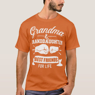 Mormor och barndotter är livets bästa vänner t shirt