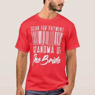 Mormor på Bride Funny Scan for Payment T Shirt