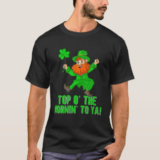 Mornin mot Ya Quote Leprechaun St Patrick T Shirt