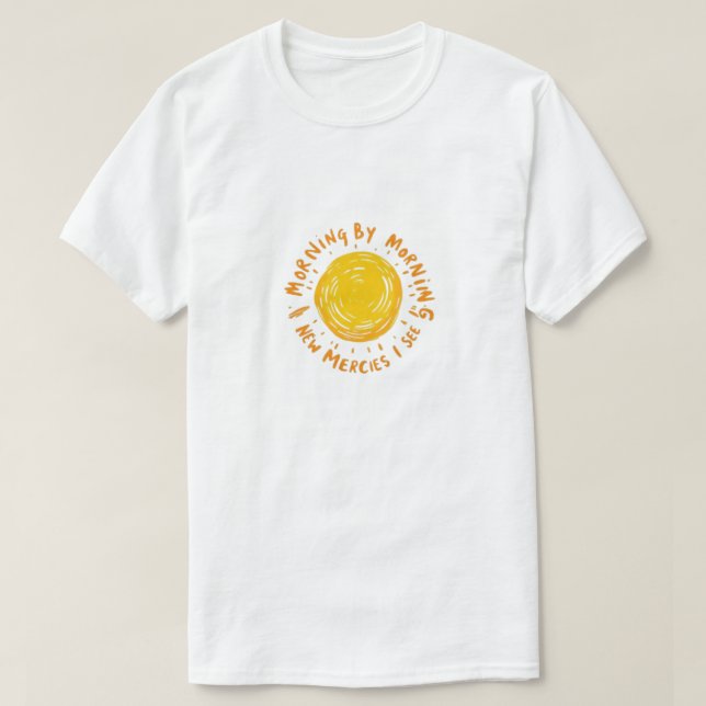Morning By Morning T Shirt (Design framsida)