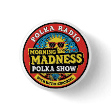 Morning Madness Polka Show Button