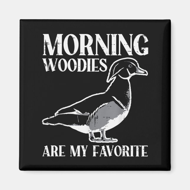 Morning My Favorite Duck Hunting Funny Hunter Men  Magnet (Framsidan)