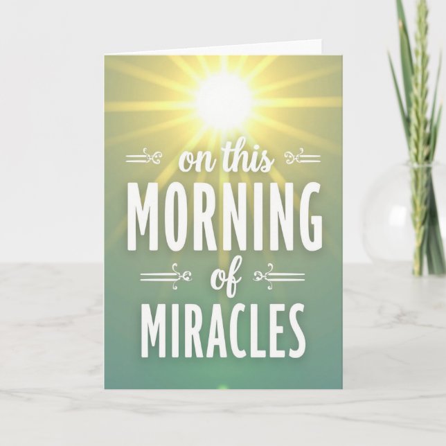 Morning Of Miracles Greeting Card Kort (Framsida)