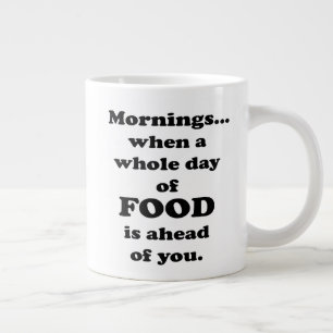Mornings... Lustigt matsoffert Jumbo Mugg