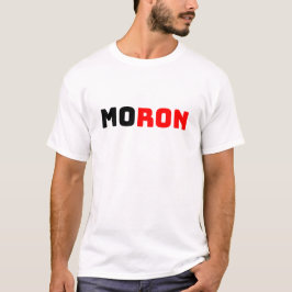 Moron T Shirt