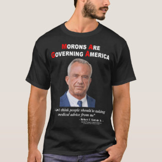 Moroner styr Amerika RFK Jr MAHA MAGA T Shirt