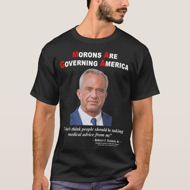 Moroner styr Amerika RFK Jr MAHA MAGA T Shirt (Framsida)