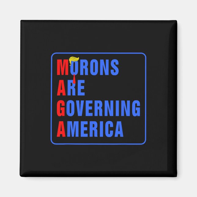 Moronerna regerar Amerika 2024 Magnet (Framsidan)