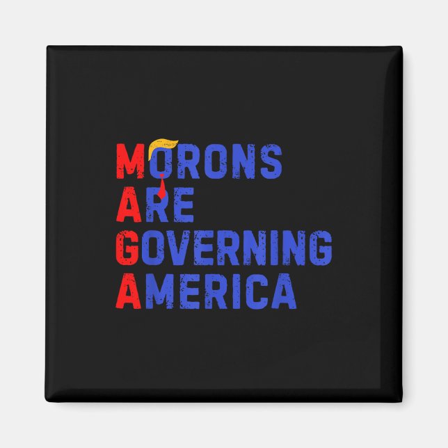 Moronerna regerar Amerika 2024 Magnet (Framsidan)