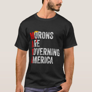 Moronerna regerar Amerika 2024 T Shirt