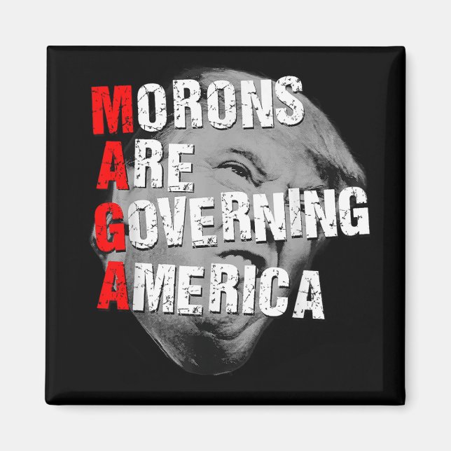 Moronerna regerar Amerika 2025 Magnet (Framsidan)