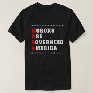 Moronerna styr Amerika anti-Trump T-Shirt